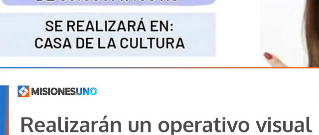 Realizarán un operativo visual en Guaraní con atención mediante turnos previos
